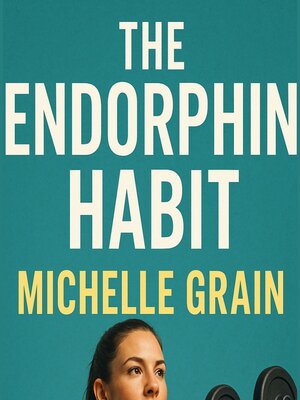 cover image of The Endorphin Habit